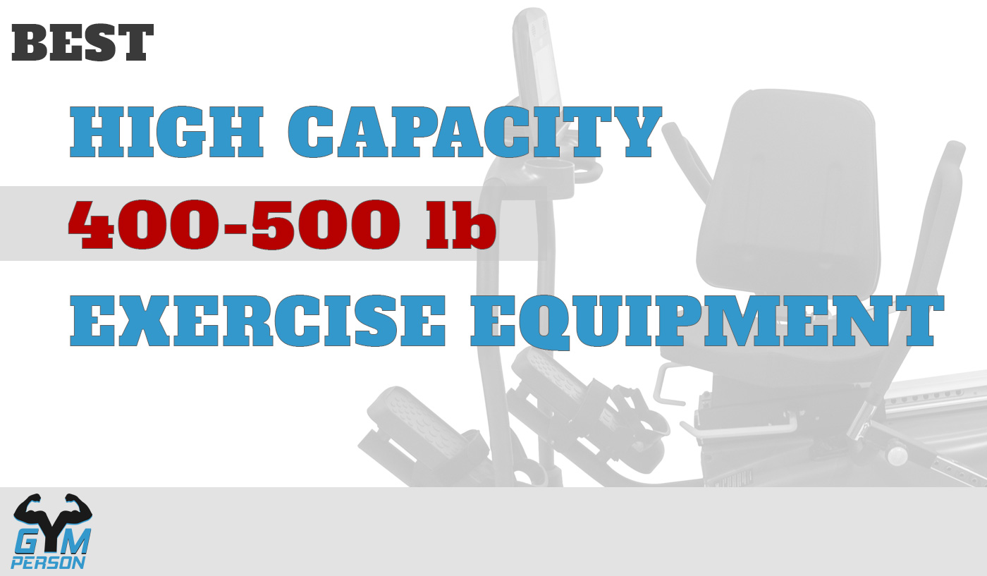 Best Heavy Duty Ellipticals, Bikes & Treadmills (Nov. 2023) including 400 lb, 450 lb and 500 lb Equipment